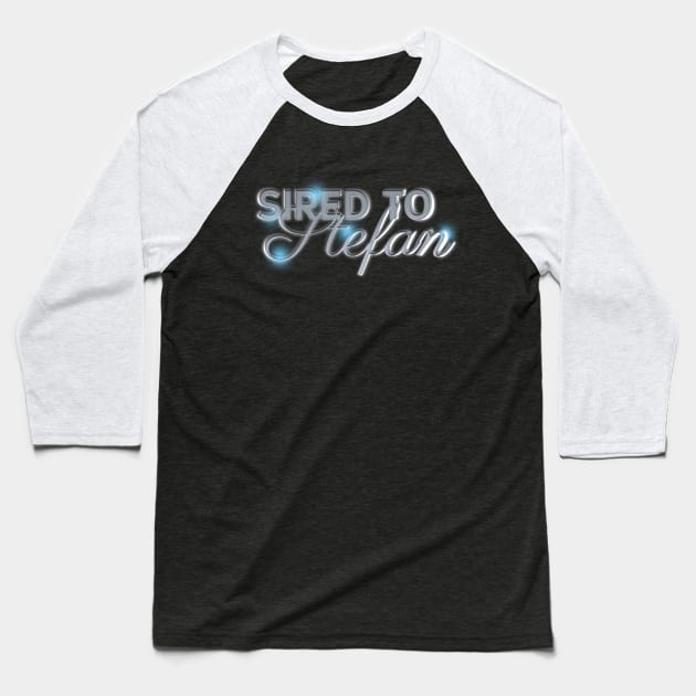 Sired To Stefan Baseball T-Shirt by TeeGal